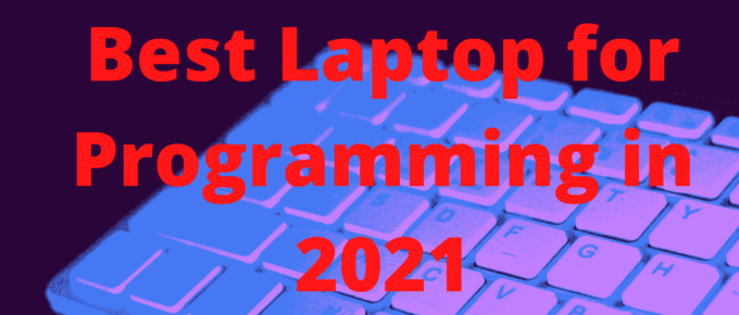best laptop for programming in 2021