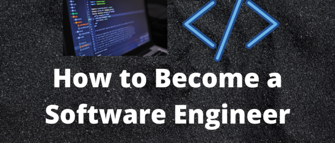 How to Become a Software Engineer